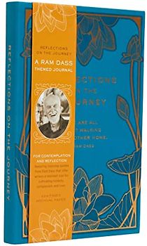 Reflections on the Journey: A Ram Dass Inspired Journal