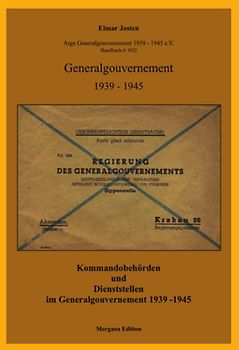 Kommandobehörden und Dienststellen im Generalgouvernement 1939 - 1945