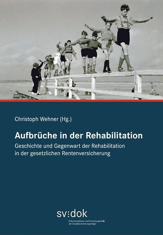 Aufbrüche in der Rehabilitation