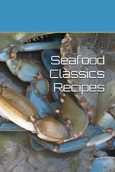 Seafood Classics Recipes