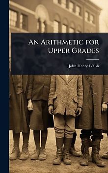 An Arithmetic for Upper Grades