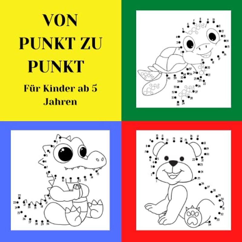 VON PUNKT ZU PUNKT Für Kinder ab 5 Jahren: Punkt-zu-Punkt-Lernbuch mit den Zahlen von 1 bis 20 ;30 ;40/Punkterätsel für Kinder ab 5 Jahre/Zahlen verbinden für kinder ab 5,6