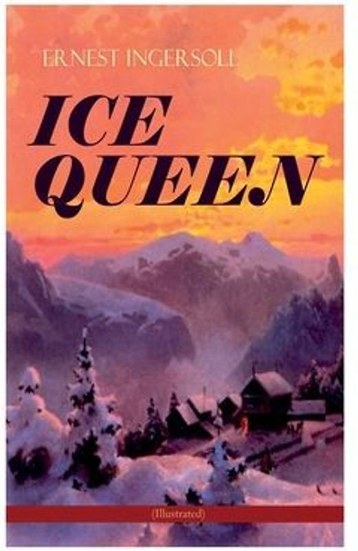 ICE QUEEN (Illustrated)