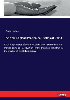 The New-England Psalter, or, Psalms of David