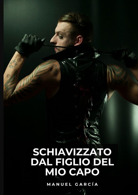 Schiavizzato dal Figlio del Mio Capo