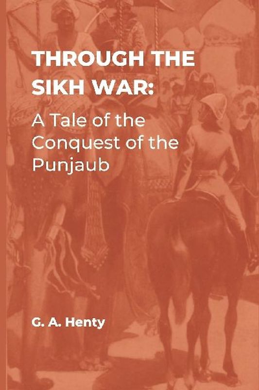 Through the Sikh War