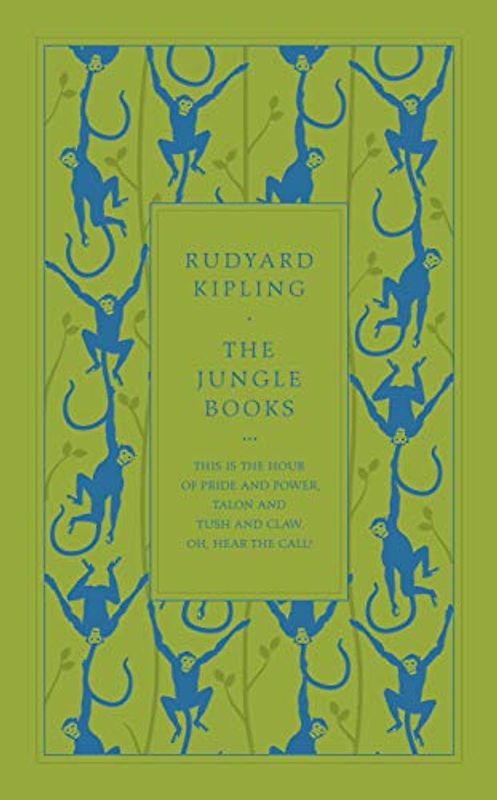 The Jungle Books: Rudyard Kipling