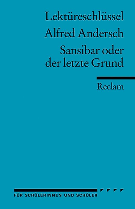 Alfred Andersch: Sansibar oder der letzte Grund
