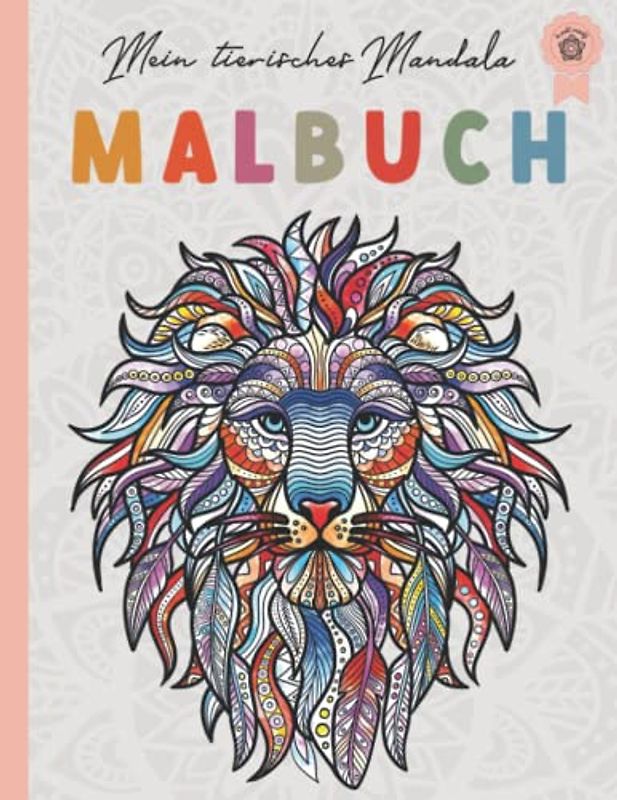 Mein tierisches Mandala Malbuch: 50 Tiermandalas für Kinder ab 10 Jahren, Kreativität fördern mit dem Mandala Malbuch für Kinder (Mandala Malbücher für die ganze Familie)