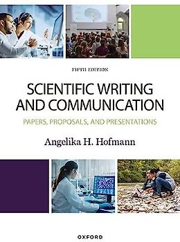 Scientific Writing and Communication: Papers, Proposals, and Presentations