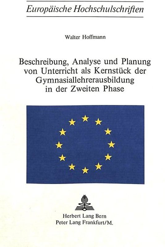 Beschreibung, Analyse und Planung von Unterricht als Kernstück der Gymnasiallehrerausbildung in der zweiten Phase