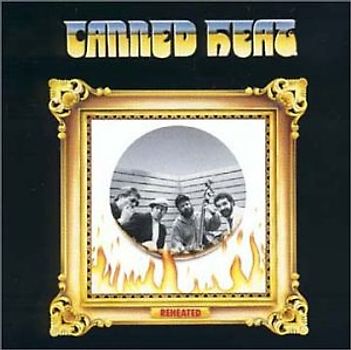 Canned Heat - Reheated