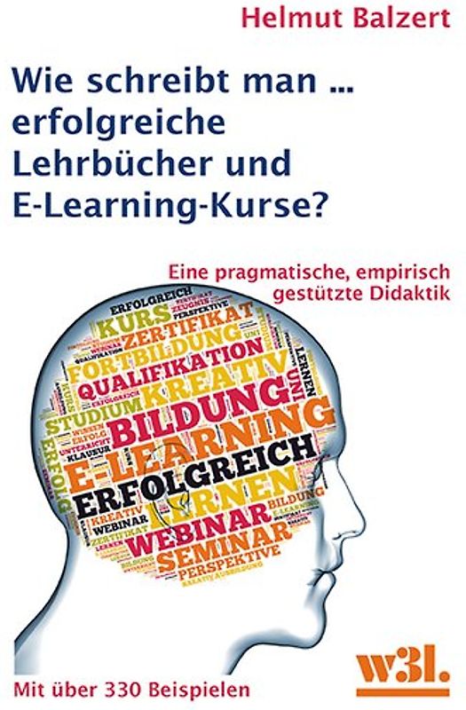 Wie schreibt man... erfolgreiche Lehrbücher und E-Learning-Kurse?