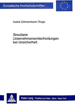 Simultane Unternehmensentscheidungen bei Unsicherheit
