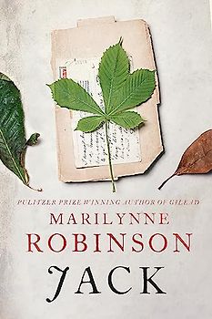 Jack: The New York Times Bestseller: Marilynne Robinson (Gilead, 4)