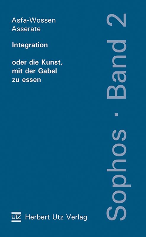 Integration oder die Kunst, mit der Gabel zu essen