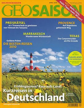 GEO Saison: 04/2010 - Kurzreisen in Deutschland [Zeitschrift]