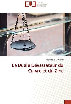 Le Duale Dévastateur du Cuivre et du Zinc
