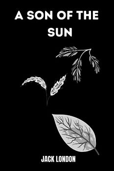 a son of the sun by Jack London