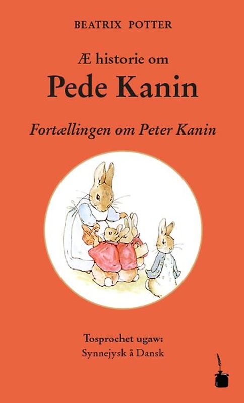 Æ historie om Pede Kanin / Fortællingen om Peter Kanin