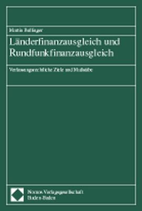 Länderfinanzausgleich und Rundfunkfinanzausgleich