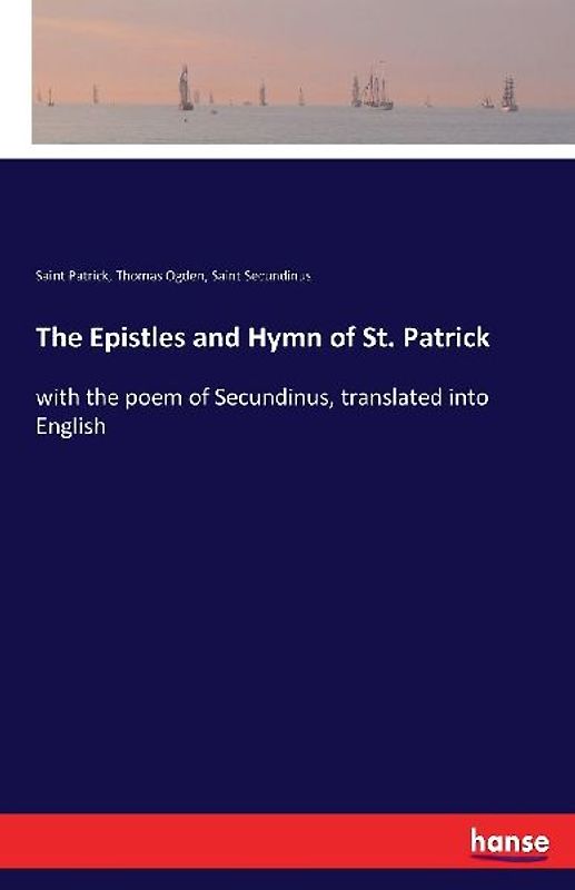 The Epistles and Hymn of St. Patrick