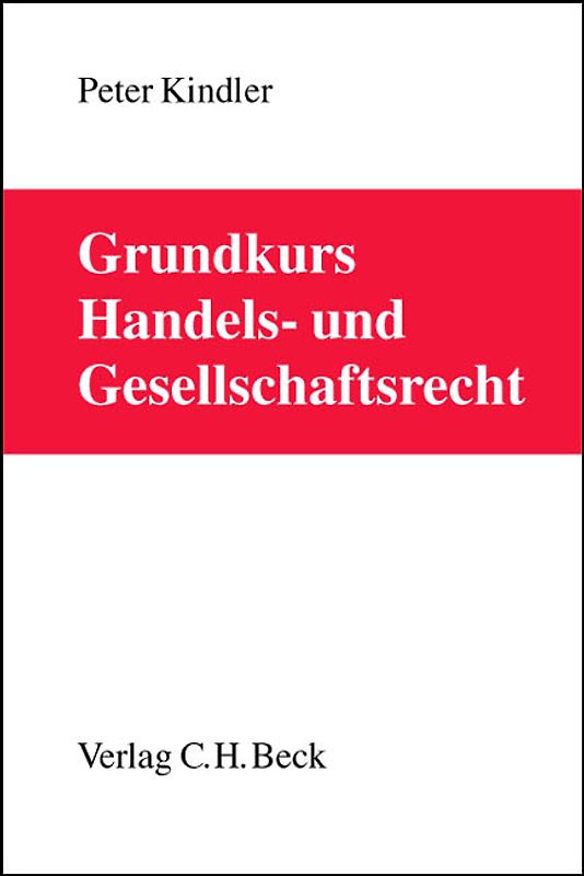 Grundkurs Handels- und Gesellschaftsrecht