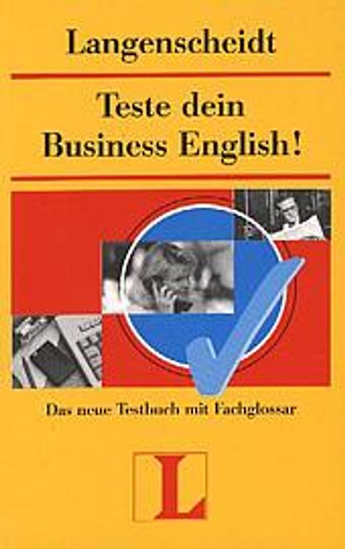 Langenscheidts Testbücher / Teste Dein Business English!