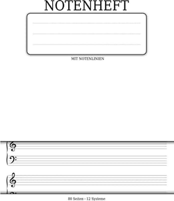 Notenheft mit Notenlinien: Din A4 Lineatur 14 Für Musiker, Schüler, Komponisten - Musikheft Mit 80 Seiten Und 12 Systemen - Ideal Zum Lernen Und ... Keyboardern, Organisten Und Musikern