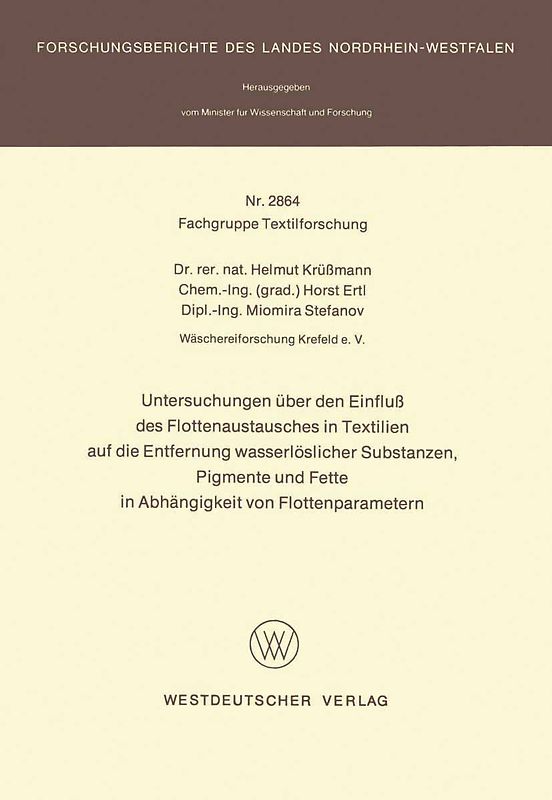 Untersuchungen über den Einfluß des Flottenaustausches in Textilien auf die Entfernung wasserlöslicher Substanzen, Pigmente und Fette in Abhängigkeit von Flottenparametern