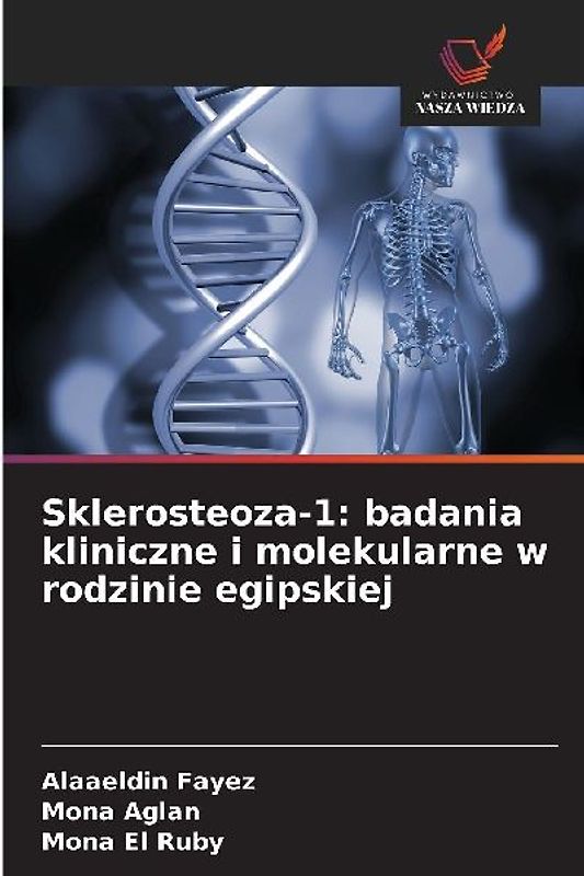 Sklerosteoza-1: badania kliniczne i molekularne w rodzinie egipskiej