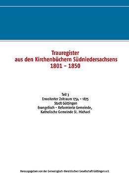 Trauregister aus den Kirchenbüchern Südniedersachsens 1801 - 1850 (1754 - 1875)