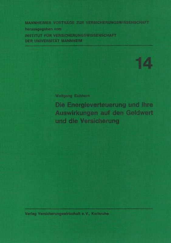 Die Energieverteuerung und ihre Auswirkung auf den Geldwert und die Versicherung