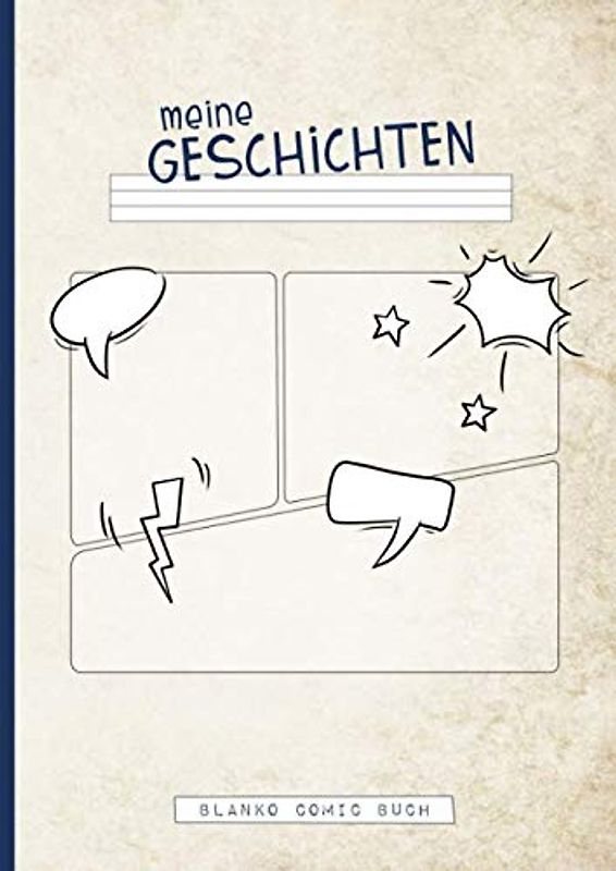 meine Geschichten | Blanko Comic Buch: Schreib-Lern-Heft zum Zeichnen und Schreiben von Comics für Grundschul-Kinder mit Kontrast-Lineatur