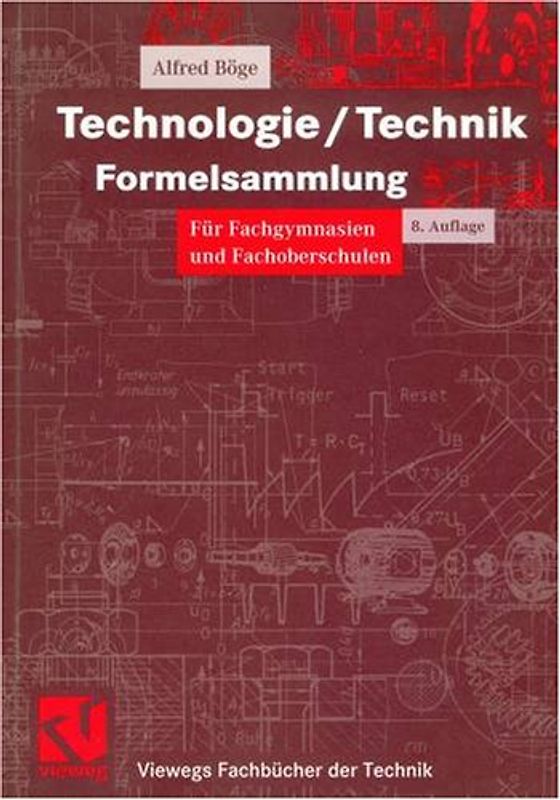 Technologie /Technik für Fachgymnasien und Fachoberschulen. Für Fachgymnasien und Fachoberschulen / Formelsammlung