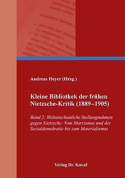 Kleine Bibliothek der frühen Nietzsche-Kritik (1889–1905)