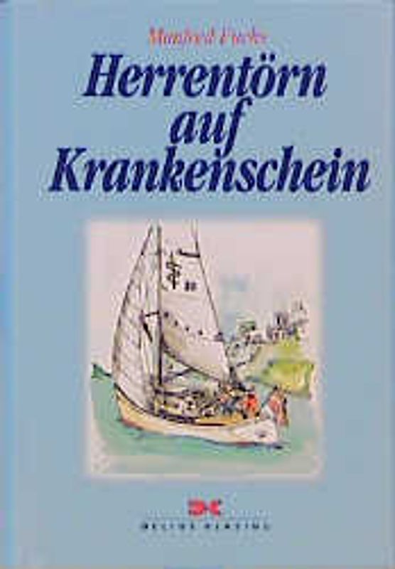 Herrentörn auf Krankenschein