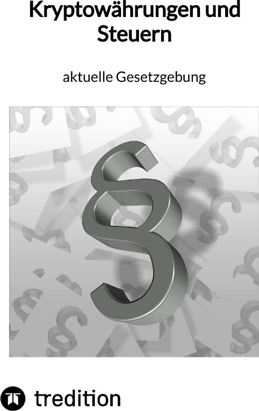Kryptowährungen und Steuern - aktuelle Gesetzgebung