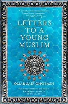 Letters to a Young Muslim: Omar Saif Ghobash (Aziza's Secret Fairy Door, 118)