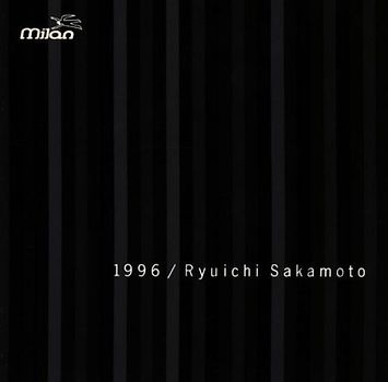 Ryuichi Sakamoto - 1996 Ryuichi Sakamoto