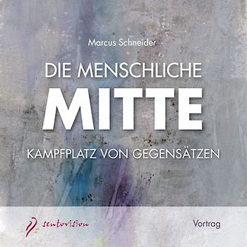 Die menschliche Mitte