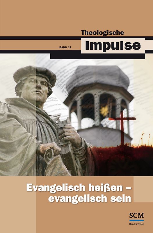Evangelisch heißen - evangelisch sein