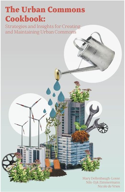 The Urban Commons Cookbook