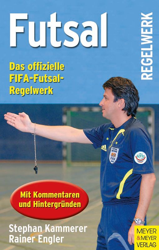 Futsal - Das offizielle FIFA-Futsal Regelwerk
