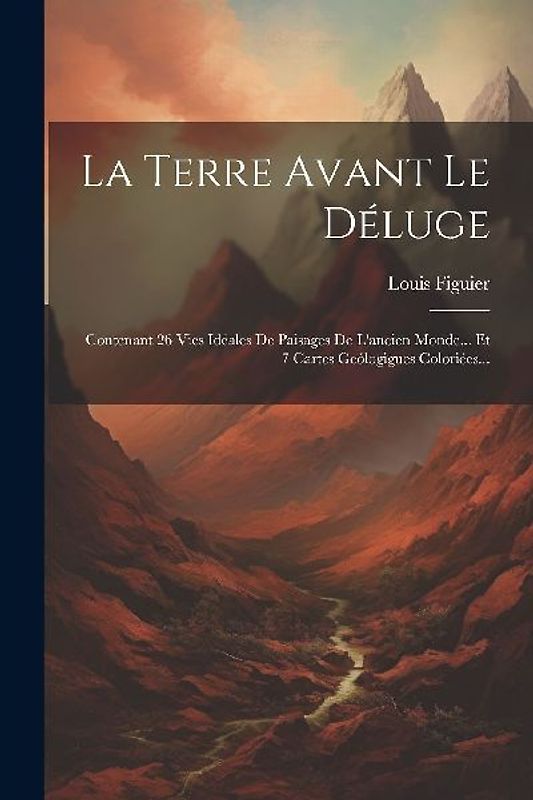 La Terre Avant Le Déluge