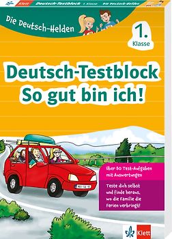 Klett Die Deutsch-Helden: Deutsch-Testblock So gut bin ich! 1. Klasse