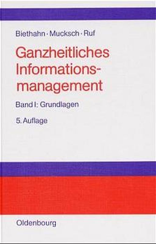 Ganzheitliches Informationsmanagement / Grundlagen