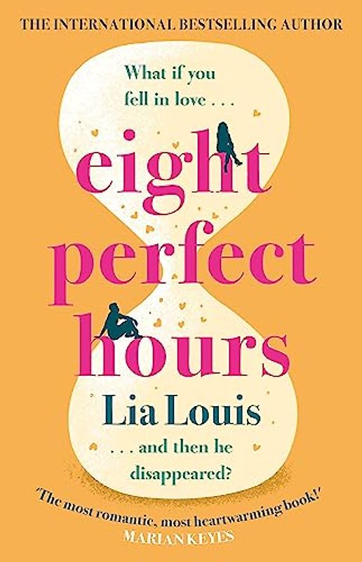 Eight Perfect Hours: The heartwarming and romantic love story everyone is falling for!