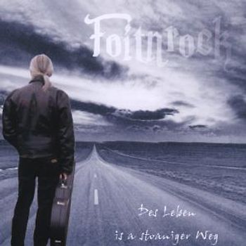 Foitnrock - Des Leben is a stoaniger Weg