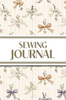 Sewing Journal (Orange and Purple Bows with Wildflowers on Cream Background)